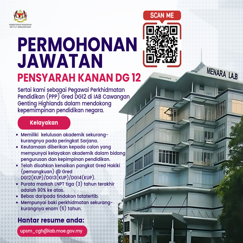 Iklan Permohonan Jawatan Pensyarah Kanan DG12, Institut Aminuddin Baki Cawangan Genting Highlands