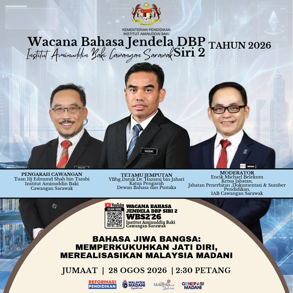 Program Wacana Bahasa Jendela DBP Siri 2 Institut Aminuddin Baki Cawangan Sarawak Siri 6 Tahun 2026