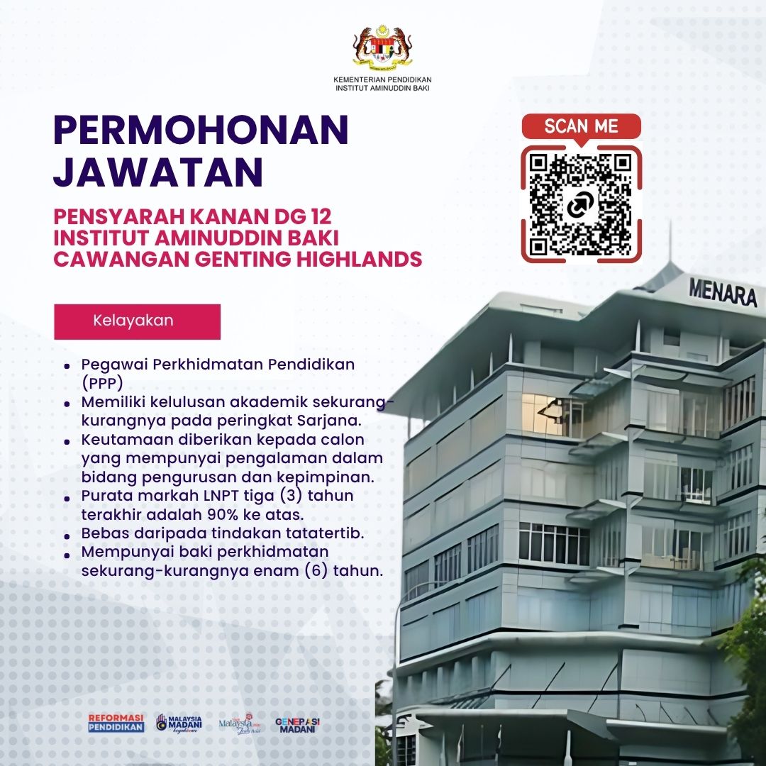 Iklan Permohonan Jawatan Pensyarah Kanan DG12, Institut Aminuddin Baki Cawangan Genting Highlands (IABCGH)