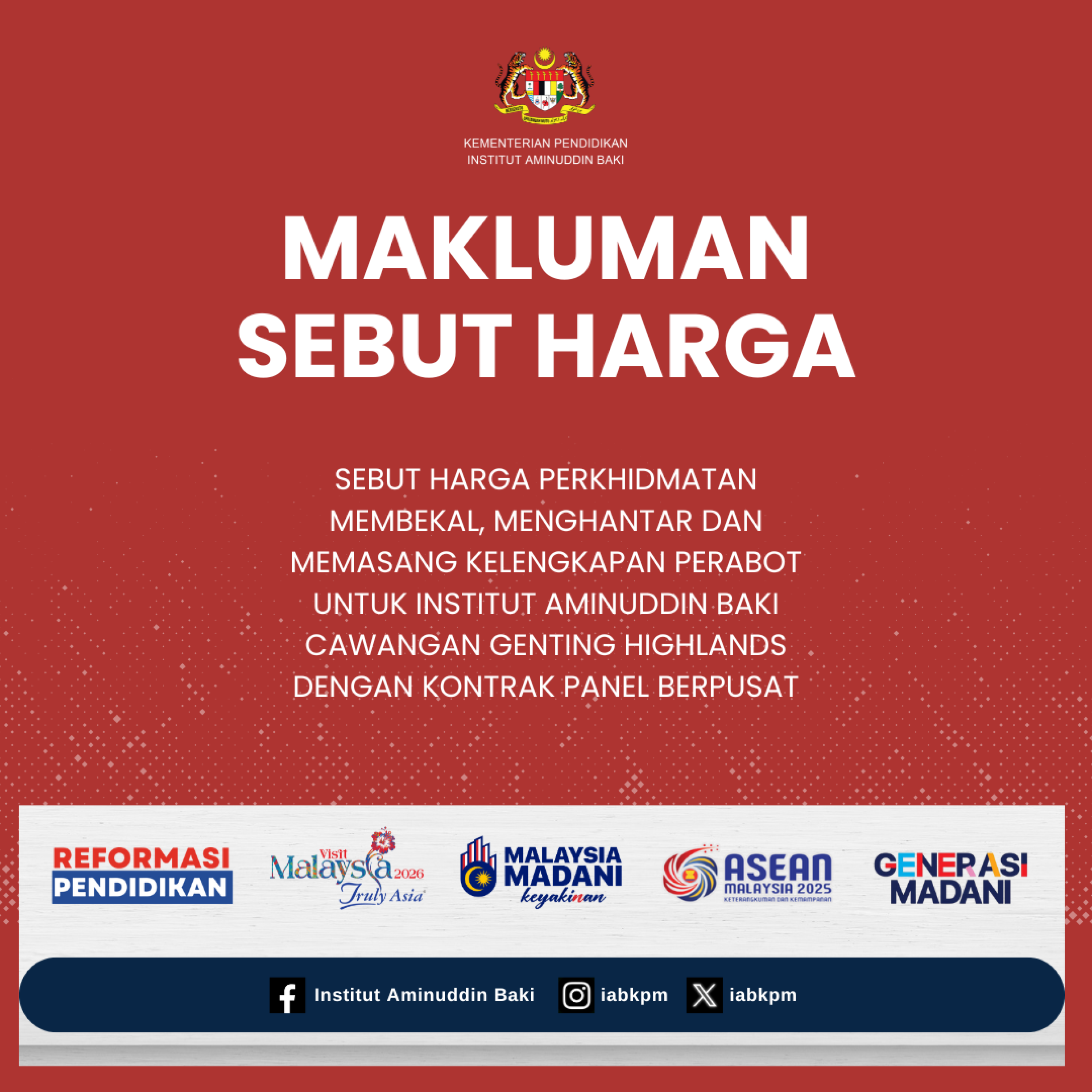 Makluman Penyebut Harga Berjaya bagi Sebut Harga Perkhidmatan Membekal, Menghantar dan Memasang Kelengkapan Perabot untuk IABCGH dengan Kontrak Panel Berpusat