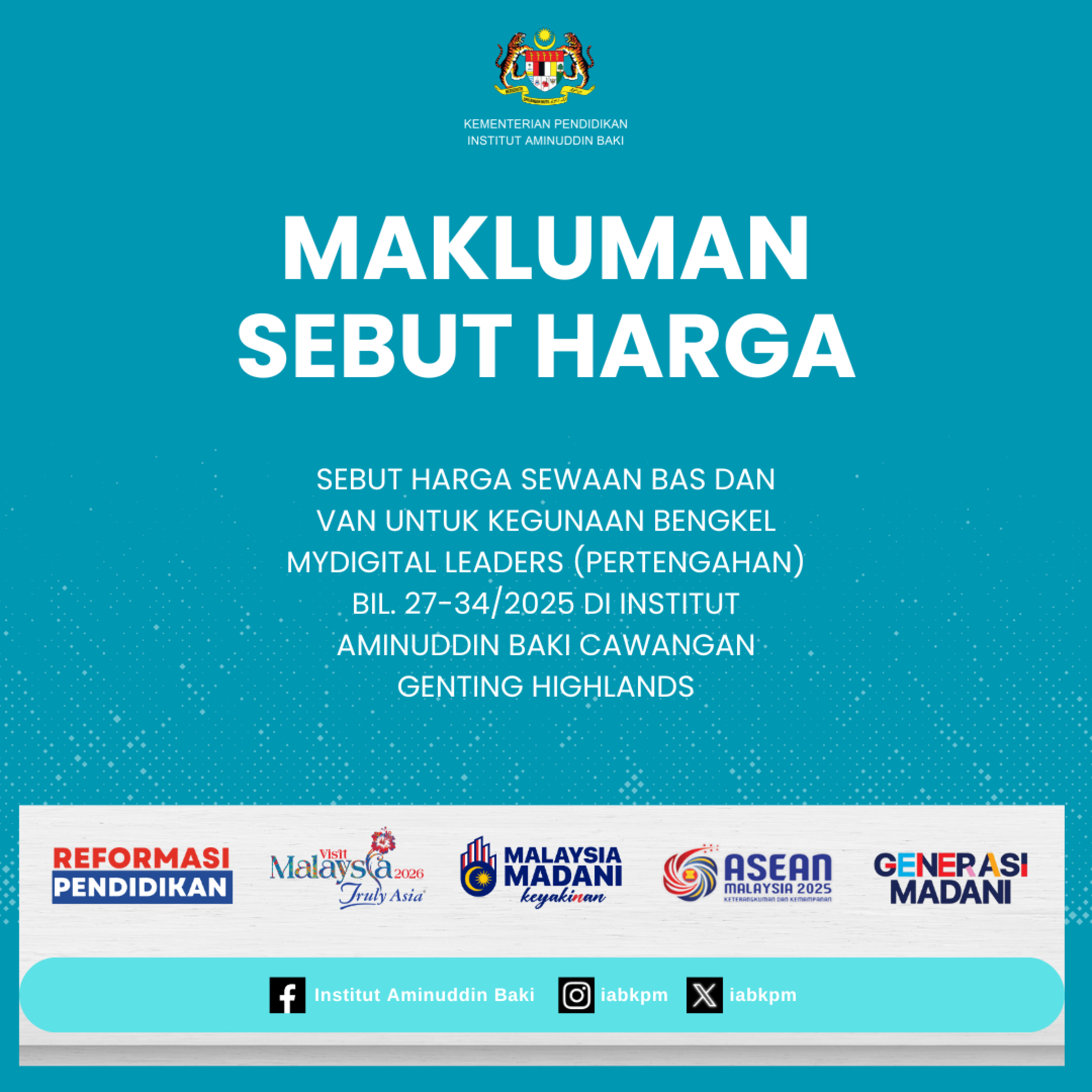  Makluman Penyebut Harga Berjaya Sebut Harga Sewaan Bas dan Van untuk Kegunaan Bengkel Mydigital Leaders (Pertengahan) Bil. 27-34/2025 di IABCGH.
