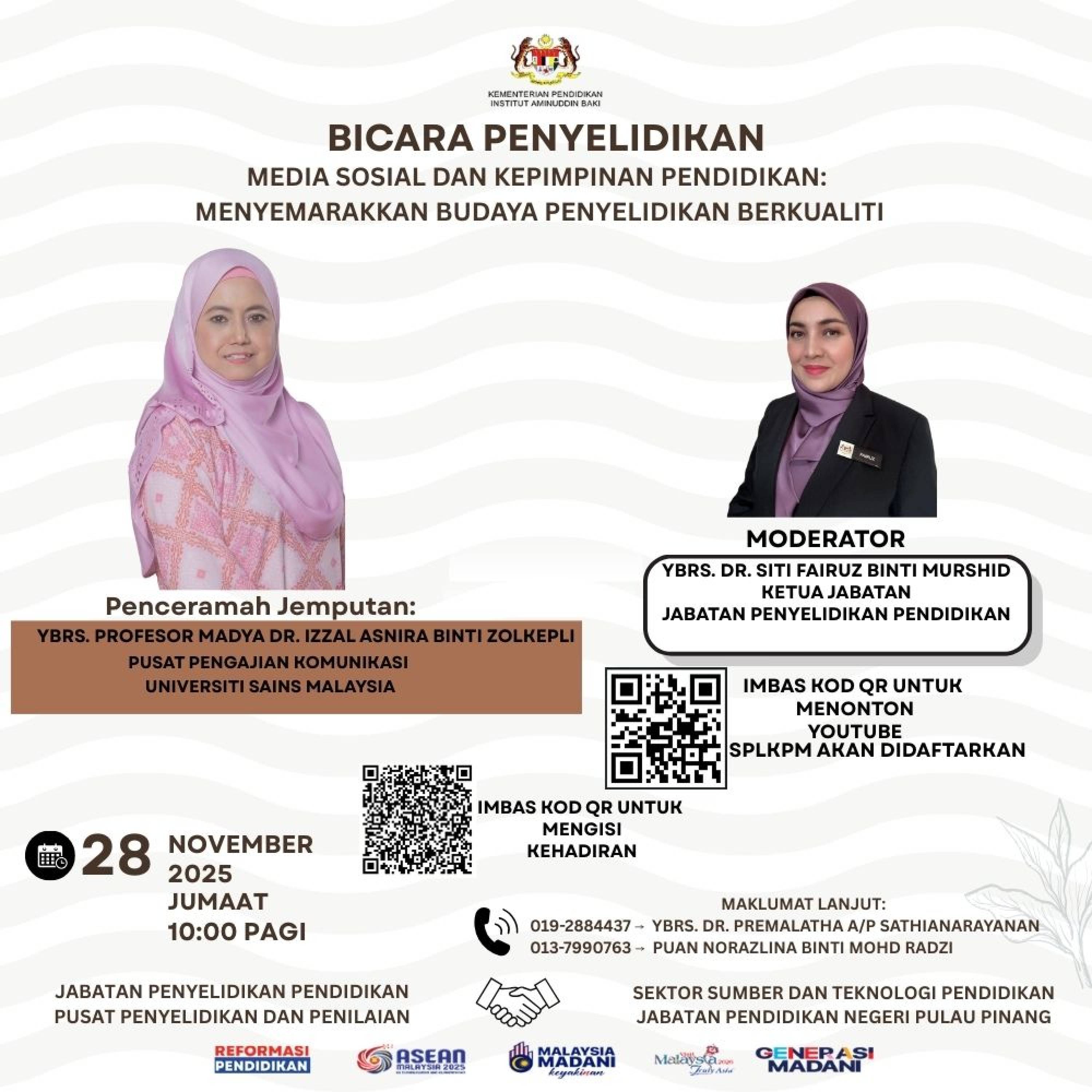 Bicara Penyelidikan bertajuk Media Sosial dan Kepimpinan Pendidikan: Menyemarakkan Budaya Penyelidikan Berkualiti