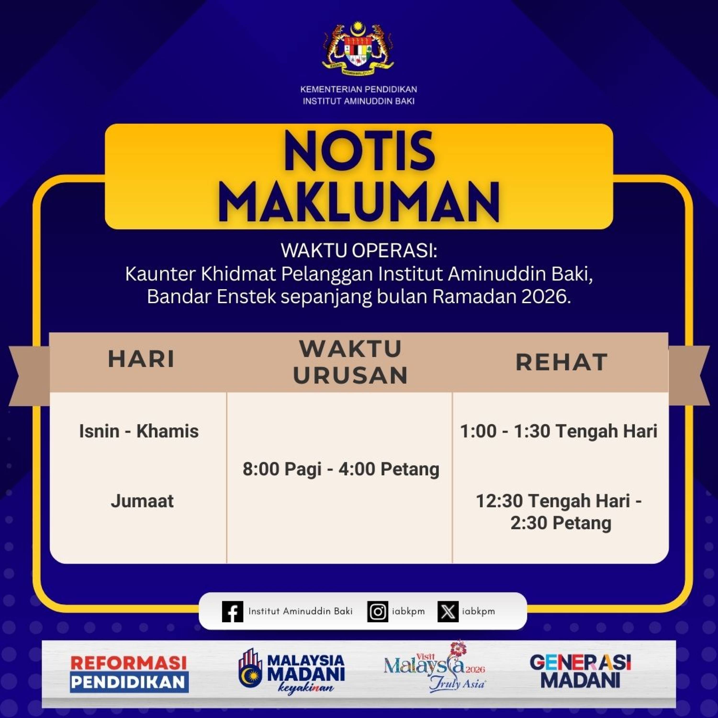 Waktu Operasi Kaunter Khidmat Pelanggan Institut Aminudin Baki sepanjang bulan Ramadan 2026