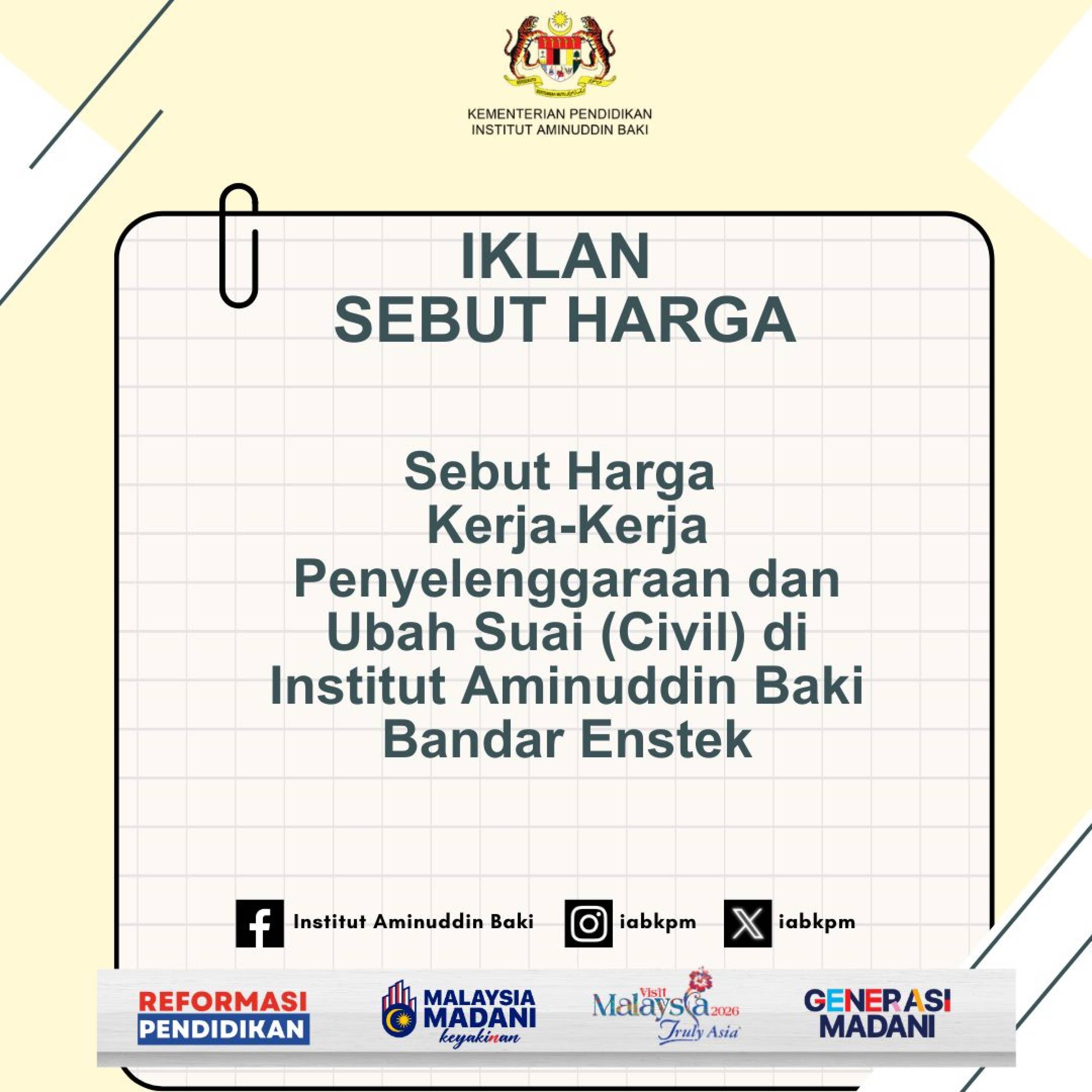 Sebut Harga Kerja-Kerja Penyelenggaraan dan Ubah Suai (Civil) di Institut Aminuddin Baki Bandar Enstek
