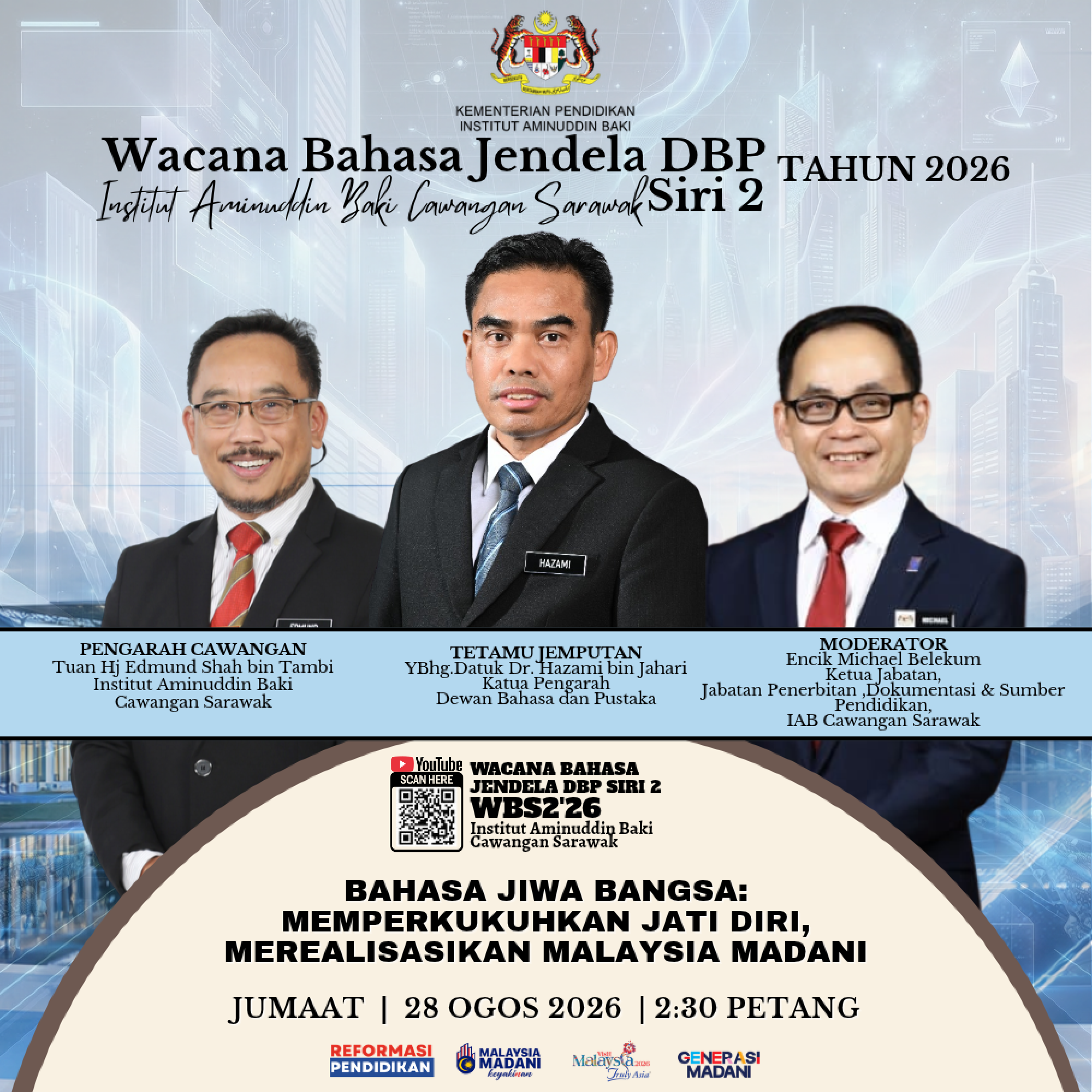 Program Wacana Bahasa Jendela DBP Siri 2 Institut Aminuddin Baki Cawangan Sarawak Siri 6 Tahun 2026